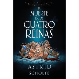 La Muerte De Las Cuatro Reinas