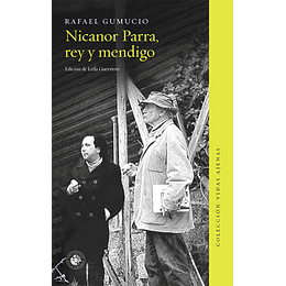 Nicanor Parra Rey Y Mendigo