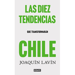 Las Diez Tendencias Que Transformaran Chile