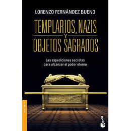 Templarios, Nazis Y Objetos Sagrados