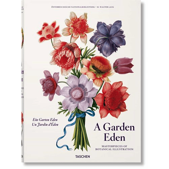 A Garden Eden. Masterpieces Of Botanical Illustration