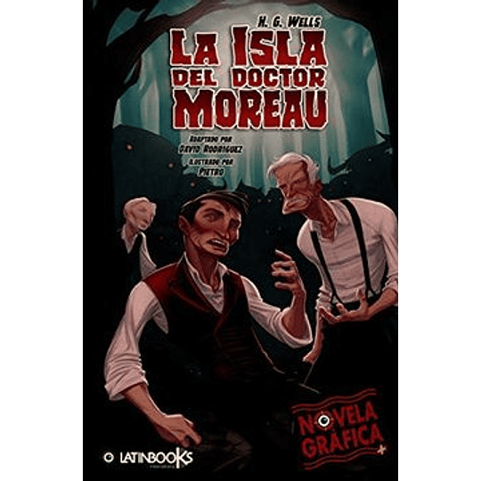 Isla Del Doctor Moreau. Novela Grafica, La