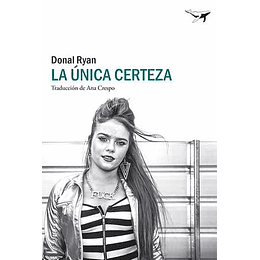 La Unica Certeza