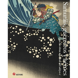 Samurais, Guerreros Y Heroes