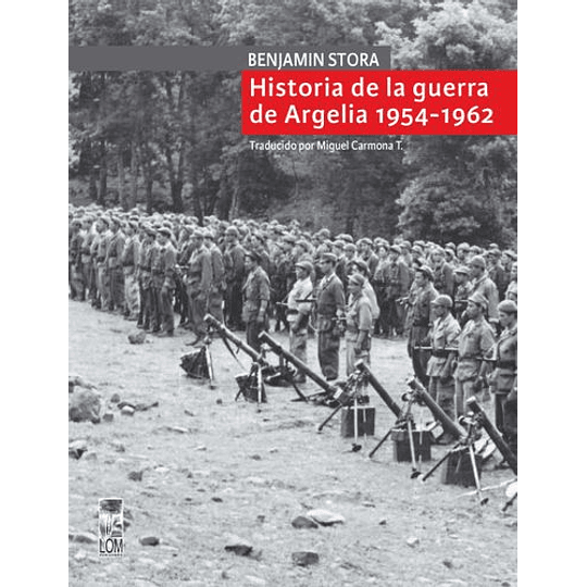 Historia De La Guerra De Argelia 1954-1962