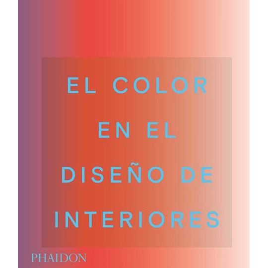 El Color En El Diseño De Interiores