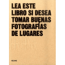 Lea Este Libro  Si Desea Tomar Buenas Fotografias De Lugares