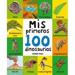 Mis 100 Primeros Dinosaurios