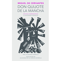 Don Quijote De La Mancha, Edicion Conmemorativa