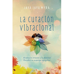 La Curacion Vibracional