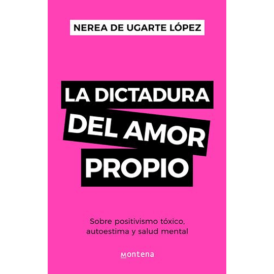 La Dictadura Del Amor Propio