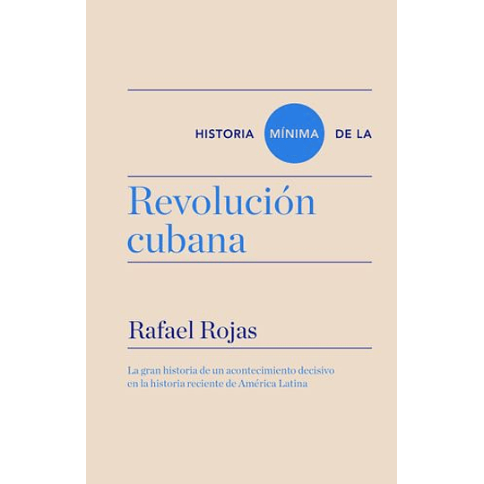 Historia Minima De La Revolucion Cubana