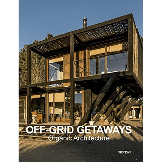 Off Grid Getaways Organic Architecture