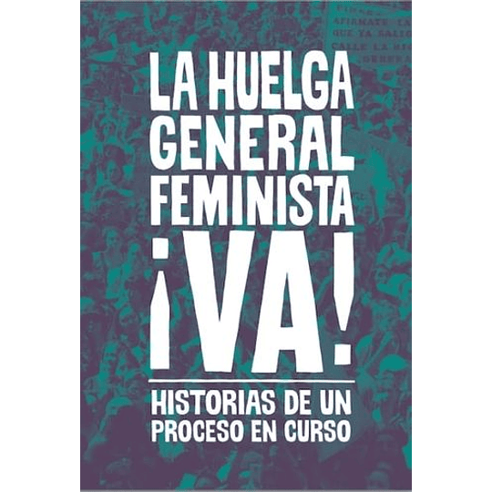 La Huelga General Feminista ¡Va!