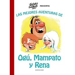 Las Mejores Aventuras De Ogu, Mampato Y Rena