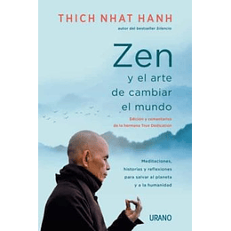 Zen Y El Arte De Cambiar El Mundo