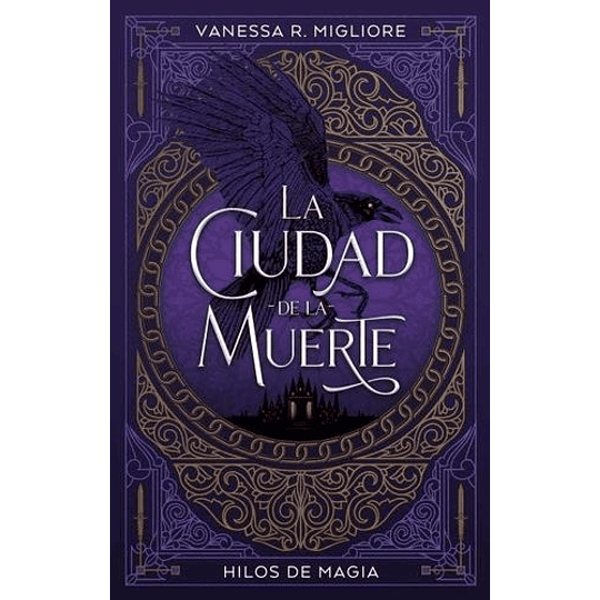 La Ciudad De La Muerte (Hilos De Magia 1)