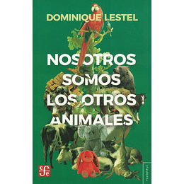 Nosotros Somos Los Otros Animales 