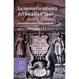 La Memoria Utopica Del Inca Garcilaso