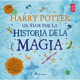 Harry Potter: Un Viaje Por La Historia De La Magia