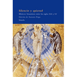 Silencio Y Quietud Misticos Bizantinos Entre Los Siglos