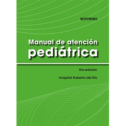 Manual De Atencion Pediatrica 6ed. - Hospital De Niños Roberto Del Río
