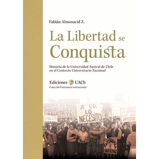 La Libertad Se Conquista