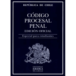 Codigo Procesal Penal. Edicion Oficial 2023. Especial Para Estudiantes