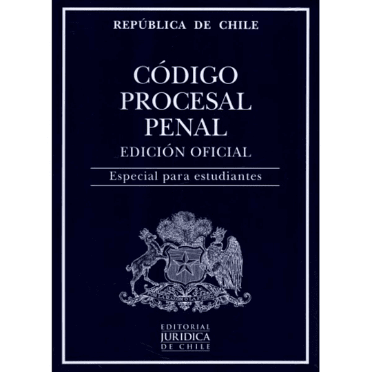 Codigo Procesal Penal. Edicion Oficial 2023. Especial Para Estudiantes