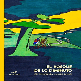 El Bosque De Lo Diminuto