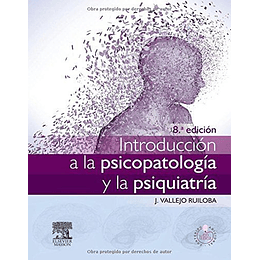 Introduccion A La Psicopatologia Y La Psiquiatria - 8ª Ed