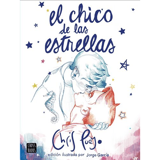 El Chico De Las Estrellas (Ilustrado)