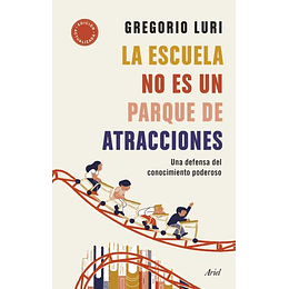 La Escuela No Es Un Parque De Atracciones