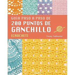 200 Puntos De Ganchillo: Guia Paso A Paso 