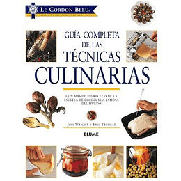 Guia Completa De Las Tecnicas Culinarias (Le Cordon Bleu)