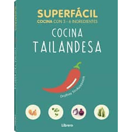 Superfacil Cocina Tailandesa: 3 A 6 Ingredientes 