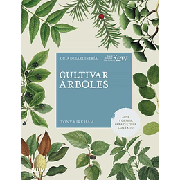 Cultivar Arboles: Guia De Jardineria