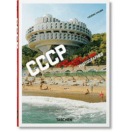 Frederic Chaubin. Cccp. Cosmic Communist Constructions Photographed. 40th Ed. (Libro En Inglés)