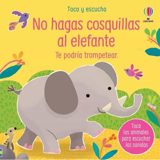Toco Y Escucho No Hagas Cosquillas Al Elefante