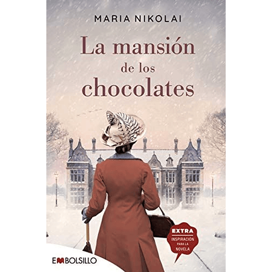 La Mansion De Los Chocolates: Una Novela Tan Intensa Y Tentadora Como El Chocolate (Embolsillo)
