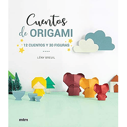 Cuentos De Origami 12 Cuentos Y 30 Figuras