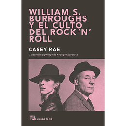 William S Burroughs Y El Culto Del Rock N Roll