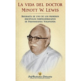 La Vida Del Doctor Minott W.lewis