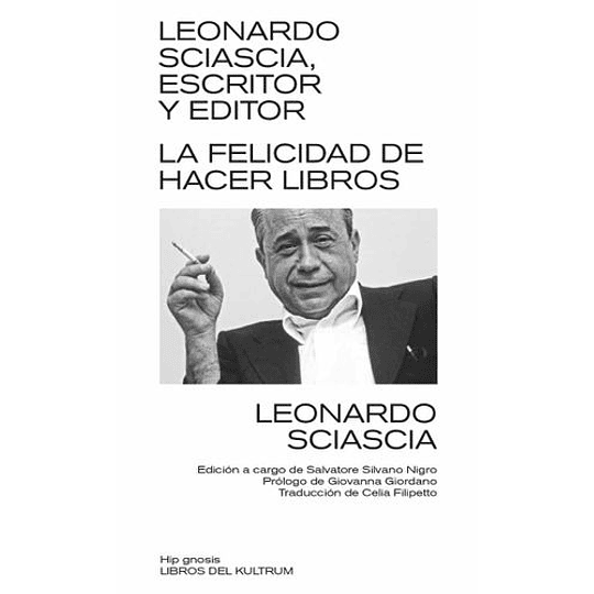 Leonardo Sciascia,escritor Y Editor