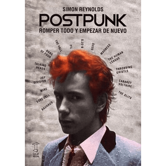 Postpunk: Romper Todo Y Empezar De Nuevo