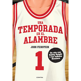 Una Temporada En El Alambre