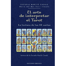 El Arte De Interpretar El Tarot