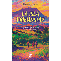 La Isla De Friendship