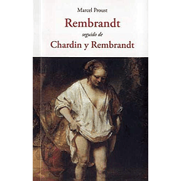 Rembrandt Seguido De Chardin Y Rembrandt
