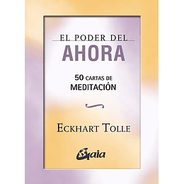 Poder Del Ahora 50 Cartas De Meditacion, El